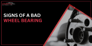 Most Critical Bad Wheel Bearing Symptoms to Look out for